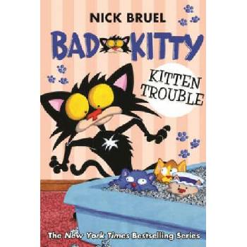 Image 1 of Bad Kitty: Kitten Trouble (Paperback Black-And-White Edition) | Nick Bruel, Nick Bruel