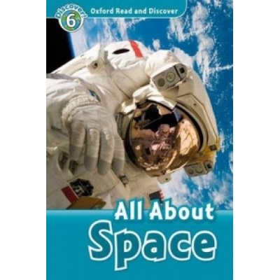 Oxford Read and Discover: Level 6: All About Space | Alex Raynham