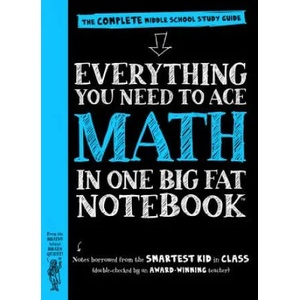 Everything You Need to Ace Math in One Big Fat Notebook (ISBN: 9780761160960)