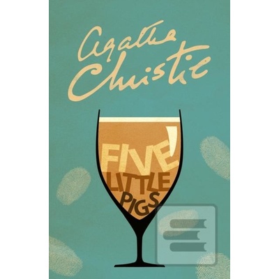 Five Little Pigs - Poirot - Agatha Christie