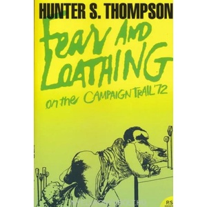 Fear and Loathing on the Campaign Trail '72 (ISBN: 9780007204489)