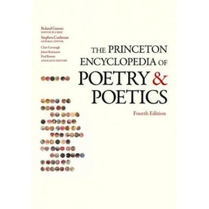 Princeton Encyclopedia of Poetry and Poetics | Greene (2012)