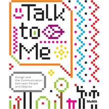 Talk to Me - P. Antonelli, J. Hunt