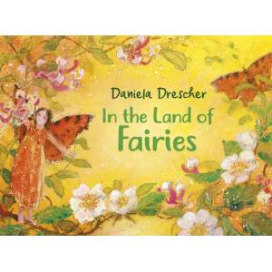 In the Land of Fairies | Daniela Drescher (ISBN: 9781782507215)