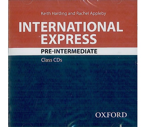 INTERNATIONAL EXPRESS Third Ed. PRE-INTERMEDIATE CLASS AUDIO...