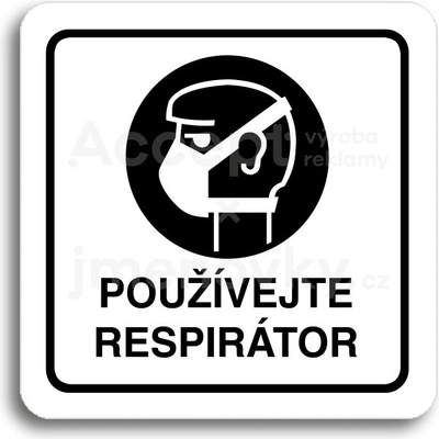 ACCEPT Piktogram používejte respirátor - bílá tabulka - černý tisk