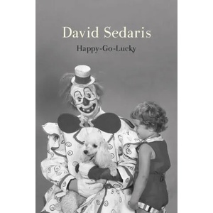 Happy-Go-Lucky | DAVID SEDARIS (ISBN: 9781408714102)