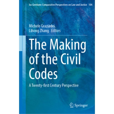 The Making of the Civil Codes | Michele Graziadei, Lihong Zhang