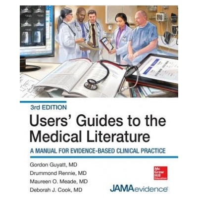 Users' Guides to the Medical Literature: A Manual for Evidence-Based Clinical Practice