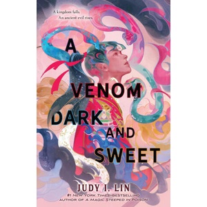 A Venom Dark and Sweet | LIN JUDY I (ISBN: 9781250878922)