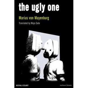 Ugly One | Marius Von Mayenburg (2007)