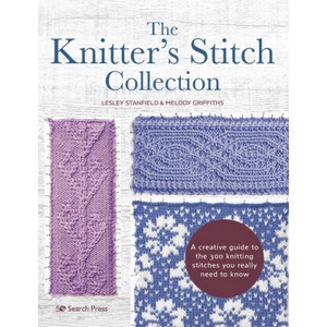 Knitter's Stitch Collection | Melody Griffiths (ISBN: 9781782219880)