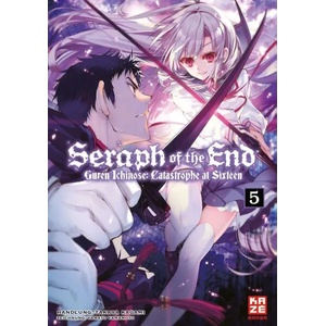 Seraph of the End - Guren Ichinose Catastrophe at Sixteen 05 | Takaya Kagami, Yamato Yamamoto, Costa Caspary (ISBN: 9782889213474)