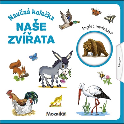 Naše zvířata - Naučná kolečka – Hledejceny.cz