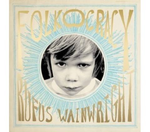 Folkocracy - Rufus Wainwright LP
