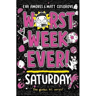 WORST WEEK EVER SATURDAY PA