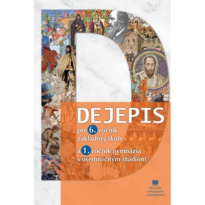 Dejepis pre 6. ročník ZŠ a 1. ročník gymnázia s osemročným štúdiom
