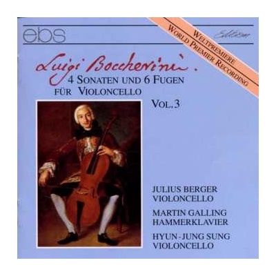 Luigi Boccherini - 4 Sonaten Und 6 Fugen Für Violoncello Vol.3 CD