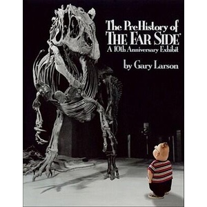 Prehistory of the Far Side: A | Gary Larson (ISBN: 9780836218510)