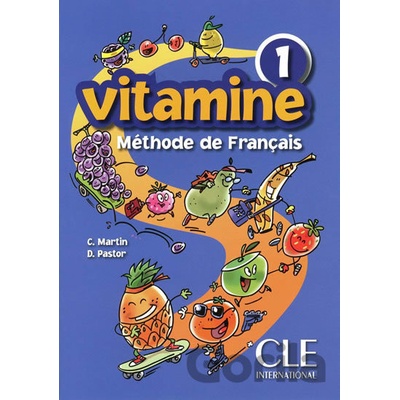Vitamine 1: Livre de l´éleve - Carmen Martin