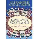 Love Over Scotland B-format - MCCALL SMITH, A.
