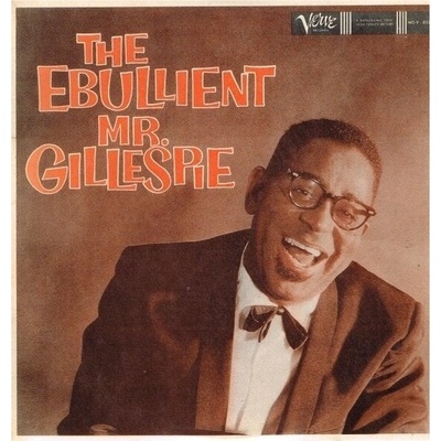 Dizzy Gillespie - The Ebullient Mr. Gillespie (Reissue) (LP) (0602465225549)
