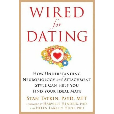 Wired for Dating | Stan Tatkin