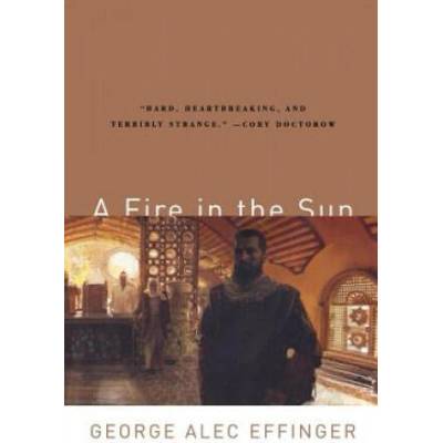 Fire in the Sun | George Alec Effinger