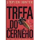 Trefa do černého - Stephen Hunter