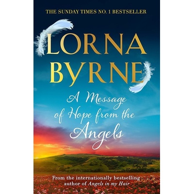 A Message of Hope from the Angels: The Sunday- Lorna Byrne