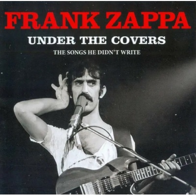 Frank Zappa - Under The Covers - The Songs He Didn't Write LP
