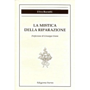 mistica della riparazione | Divo Barsotti (ISBN: 9788888287027)