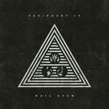 Periphery - Periphery IV Hail Stan