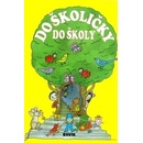 Do školičky do školy