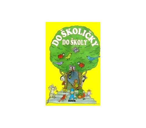 Do školičky do školy