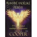 Pravdivé andělské příběhy - 777 poselství naděje a inspirace - Cooperová Diana