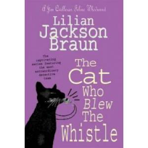 Cat Who Blew the Whistle (The Cat Who. . . Mysteries, Book 17) | Lilian Jackson Braun (1995)