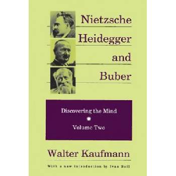 Nietzsche, Heidegger, and Buber | Ivan Soll