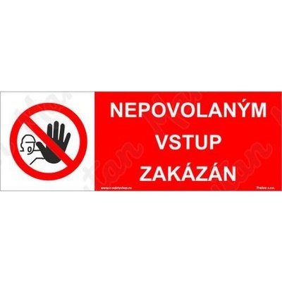 Manutan Nepovolaným vstup zakázán, samolepka 105 x 37 x 0,1 mm
