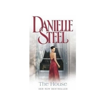 The House - Danielle Steel