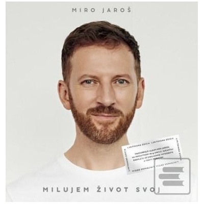 Miro Jaroš: Milujem svoj… - Miro Jaroš