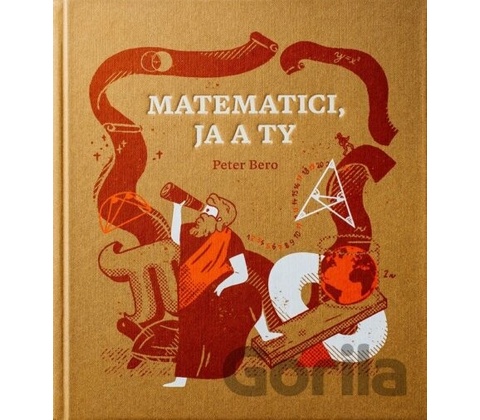 Matematici, ja a Ty - Peter Bero