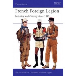 French Foreign Legion | Martin Windrow (ISBN: 9781855326217)