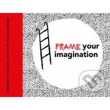 Frame your Imagination - Caroline Ellerbeck