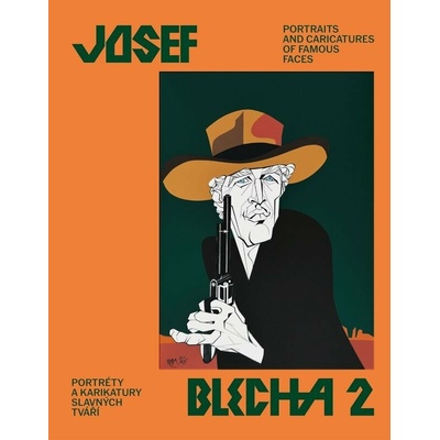 Josef Blecha 2 – Portréty a karikatury slavných osobností