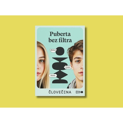 Puberta bez filtra - čLOVEčina s.r.o
