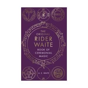 The Book Of Ceremonial Magic (ISBN: 9781846047510)
