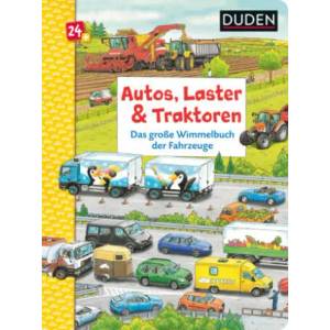 Duden 24+: Autos, Laster & Traktoren: Das große Wimmelbuch der Fahrzeuge | Niklas Böwer (ISBN: 9783737334884)