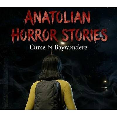 Anatolian Horror Stories: Curse In Bayramdere