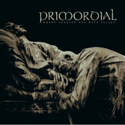 PRIMORDIAL: WHERE GREATER MEN HAVE FALLEN LTD. LP